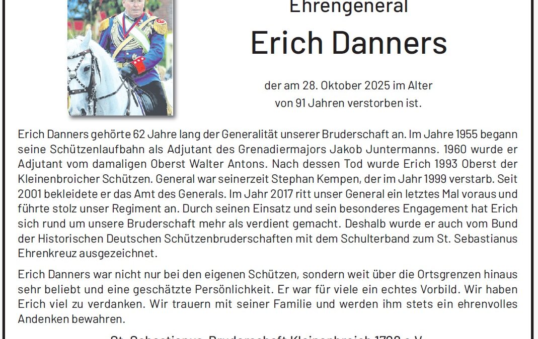 Kleinenbroicher Schützen trauern um ihren Ehrengeneral Erich Danners